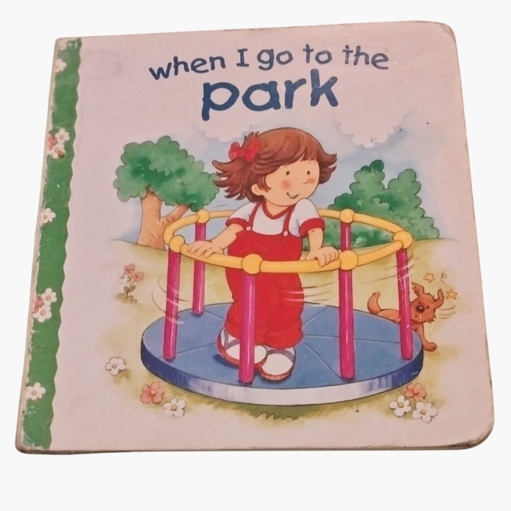 When I Go To The Park Rhyming Board Book Toddler Parragon 2003